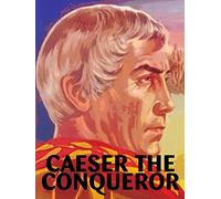 Caesar The Conqueror