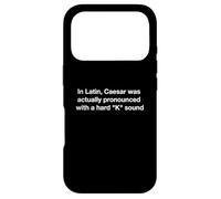 Caesar was actually pronounced with a hard "K" sound Case for iPhone 17 Pro