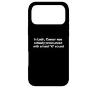 Caesar was actually pronounced with a hard "K" sound Case for iPhone 17 Pro Max