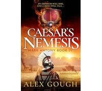 Caesar's Nemesis: The dramatic Roman historical adventure with the final clash between hero Mark Antony and Octavian (The Mark Antony Series, 4)