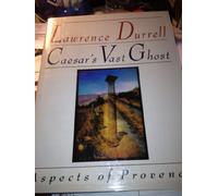 Caesar's Vast Ghost: Aspects of Provence