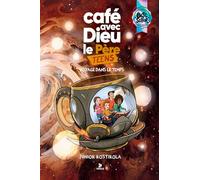Café avec Dieu le Père TEENS 2025 | Voyage dans le Temps. Langue: Français
