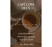 Café com Deus: 2 (Tudo com teu Criador)