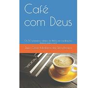 Café com Deus: Os 50 primeiros salmos da Bíblia em meditações diárias para você (Café com Deus - Salmos)