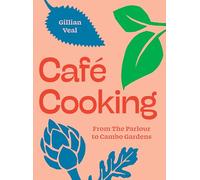 Café Cooking: From The Parlour to Cambo Gardens