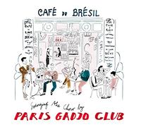 Cafe Du Bresil - Swinging The Choro - Paris Gadjo Club