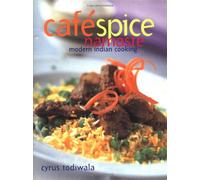 Cafe Spice Namaste: Modern Indian Cooking