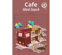 Cafe Word Search: 55 Fun and Easy Coffee Cafe-Themed Word Search Puzzles for All Ages | 6x9 In