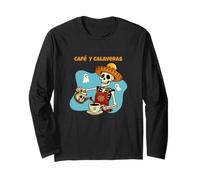 Cafe Y Calaveras Funny Skeleton Coffee Latte Day of The Dead Long Sleeve T-Shirt