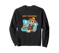 Cafe Y Calaveras Funny Skeleton Coffee Latte Day of the Dead Sweatshirt