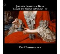 Café Zimmermann - Concertos VI