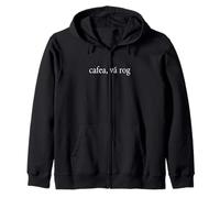 Cafea, Va Rog Coffee Please Romanian Language Romania Java Zip Hoodie