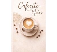 Cafecito & Notes: A Latina-Inspired Notebook (Latina Soft Life Collection)