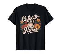 Cafecito Y Flores Latina Floral Coffee Lover Identity T-Shirt