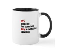 CafePress 69 Dirty Mugs 11 oz (325 ml) Ceramic Coffee Mug