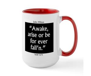 CafePress Awake Arise John Milton Mugs 15 oz (444 ml) Ceramic Coffee Mug