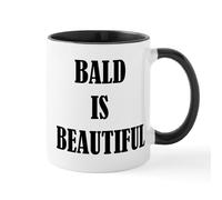 CafePress Bald is Beautiful Mug 11 oz (325 ml) Ceramic Coffee Mug