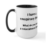CafePress Conspiracy Theory Large Mug 15 oz (444 ml) Ceramic Coffee Mug