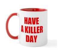 CafePress Dexter's Have A Killer Day Mug 11 oz (325 ml) Ceramic Coffee Mug