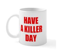 CafePress Dexter's Have A Killer Day Mug 11 oz (325 ml) Ceramic Coffee Mug