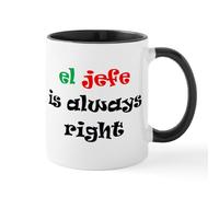 CafePress El Jefe Always Right Mug Mugs 11 oz (325 ml) Ceramic Coffee Mug
