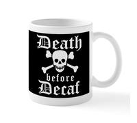 CafePress Funny Death Before Decaf! Mugs 11 oz (325 ml) Ceramic Coffee Mug