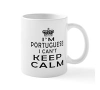 CafePress I Am Portuguese I Can Not Keep Calm Mug 11 oz (325 ml) Ceramic Coffee Mug