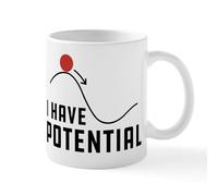 CafePress I Have Potential 11 oz (325 ml) Ceramic Coffee Mug