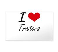 CafePress I Love Traitors Sticker Rectangle Bumper Sticker Car Decal