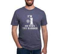CafePress I'm #1 So Why Try Harder Women's Dark T Shirt Men's Tri-blend T-Shirt Heather Navy