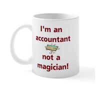 CafePress I'm an Accountant Not A Magic Mug Mugs 11 oz (325 ml) Ceramic Coffee Mug
