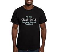 CafePress I'm The Crazy Uncle Everyone Men's Fitted T Shirt Men's Fitted Graphic T-Shirt Black