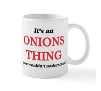 CafePress It's an Onions Thing, You Wouldn't Un Mugs 11 oz (325 ml) Ceramic Coffee Mug