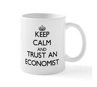 CafePress Keep Calm and Trust an Economist Mugs 11 oz (325 ml) Ceramic Coffee Mug