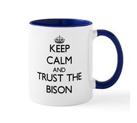CafePress Keep Calm and Trust The Bison Mugs 11 oz (325 ml) Ceramic Coffee Mug