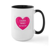 CafePress Ladies Who Lunch! Mugs 15 oz (444 ml) Ceramic Coffee Mug
