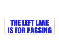 CafePress Left Lane 10"x3" Rectangle Bumper Sticker Car Decal