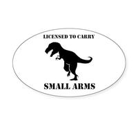 CafePress Licensed To Carry Small Arms T Rex Dinosaur Sticke Oval Bumper Sticker, Euro Oval Car Decal