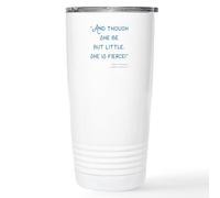 CafePress Little But Fierce! Stainless Steel Travel Mug Stainless Steel Travel Mug, Insulated 20 oz. Coffee & Tea Tumbler