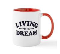 CafePress Living The Dream Mugs 11 oz (325 ml) Ceramic Coffee Mug
