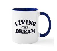 CafePress Living The Dream Mugs 11 oz (325 ml) Ceramic Coffee Mug