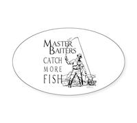 CafePress Master Baiters Catch More Fish ~ Oval Sticker Oval Bumper Sticker, Euro Oval Car Decal