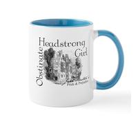 CafePress Obstinate Headstrong Girl Mug 11 oz (325 ml) Ceramic Coffee Mug