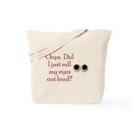 CafePress Oops Did I Just Roll My Eyes Out Loud Tote Bag Natural Canvas Tote Bag, Reusable Shopping Bag