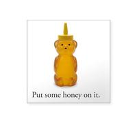 CafePress Put Some Honey On It (Bear) Square Sticker 3 X 3 Square Bumper Sticker Car Decal