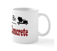 CafePress Rather Be Pouring Concrete Mug 11 oz (325 ml) Ceramic Coffee Mug