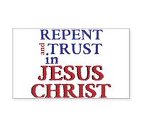 CafePress Repent And Trust In Jesus Christ Sticker (Rectangl Rectangle Bumper Sticker Car Decal