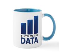 CafePress Show Me The Data Mugs 11 oz (325 ml) Ceramic Coffee Mug