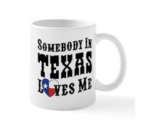 CafePress Somebody in Texas Loves Me Mug 11 oz (325 ml) Ceramic Coffee Mug