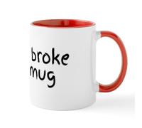 CafePress Sorry I Broke Your Mug Mugs 11 oz (325 ml) Ceramic Coffee Mug